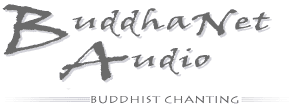 BuddhaNet Audio Buddhist Chanting