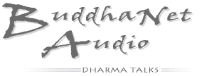 BuddhaNet Audio Dharma Talks