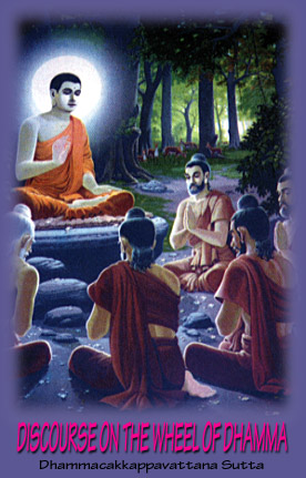 Discourse on the Wheel of Dhamma